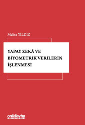 Yapay Zeka ve Biyometrik Verilerin İşlenmesi - On İki Levha Yayınları