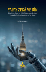 Yapay Zeka ve Din - Sonçağ Yayınları