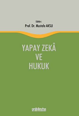 Yapay Zeka ve Hukuk - 1