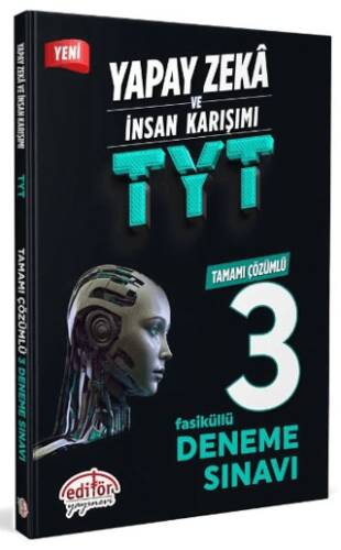 Yapay Zeka ve İnsan Karışımı TYT Tamamı Çözümlü 3 Fasikül Deneme - 1