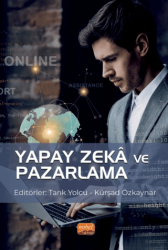 Yapay Zeka ve Pazarlama - Nobel Bilimsel Eserler