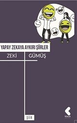 Yapay Zekaya Aykırı Şiirler - 1
