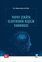 Yapay Zekaya Elektronik Kişilik Tanınması - 1