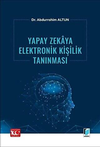 Yapay Zekaya Elektronik Kişilik Tanınması - 1