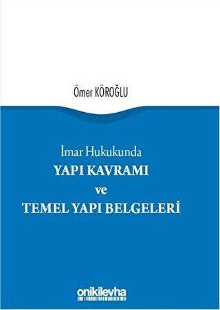 Yapı Kavramı ve Temel Yapı Belgeleri - 1