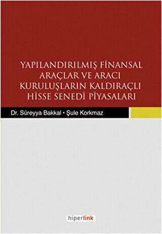 Yapılandırılmış Finansal Araçlar ve Aracı Kuruluşların Kaldıraçlı Hisse Senedi Piyasaları - 1