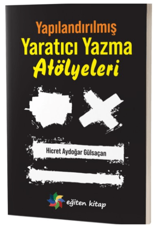 Yapılandırılmış Yaratıcı Yazma Atölyeleri - 1