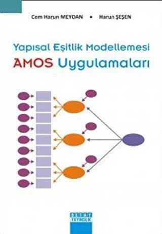 Yapısal Eşitlik Modellemesi - AMOS Uygulamaları - 1