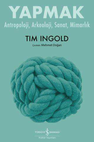 Yapmak – Antropoloji, Arkeoloji, Sanat, Mimarlık - 1