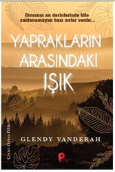 Yaprakların Arasındaki Işık - 1