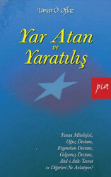 Yar Atan ve Yaratılış - Pia Yayınları