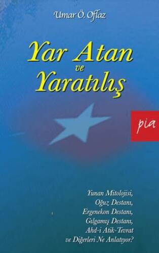Yar Atan ve Yaratılış - 1