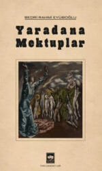 Yaradana Mektuplar - 1