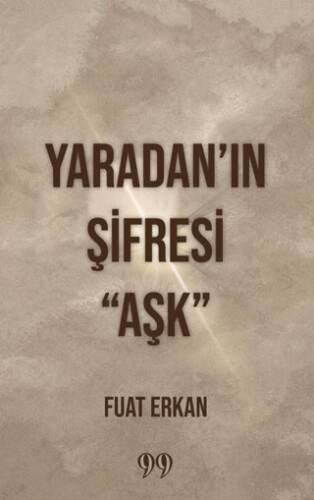 Yaradan’ın Şifresi “Aşk” - 1