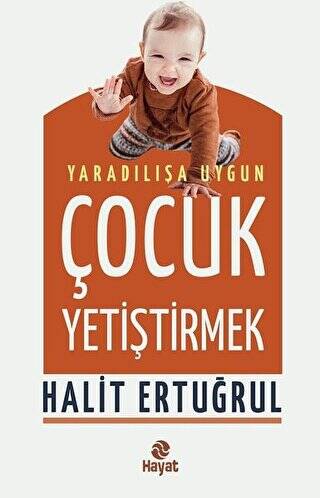 Yaradılışa Uygun Çocuk Yetiştirmek - 1