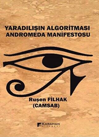 Yaradılışın Algoritması Anderomeda Manifestosu - 1