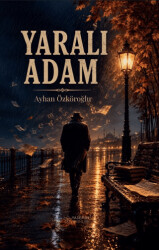 Yaralı Adam - Yasemin Yayınları