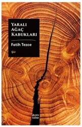 Yaralı Ağaç Kabukları - 1