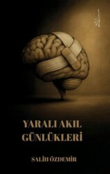 Yaralı Akıl Günlükleri - Yertinç Kültür