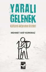 Yaralı Gelenek - Arı Sanat Yayınevi