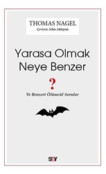 Yarasa Olmak Neye Benzer ? - 1