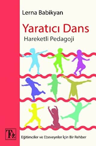 Yaratıcı Dans - Hareketli Pedagoji - 1