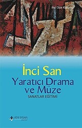 Yaratıcı Drama ve Müze - Yeni İnsan Yayınevi