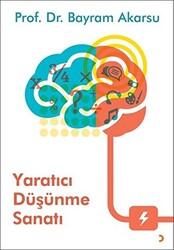 Yaratıcı Düşünme Sanatı - 1