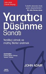 Yaratıcı Düşünme Sanatı: Yenilikçi Olmak ve Müthiş Fikirler Üretmek - 1