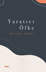 Yaratıcı Öfke - 1