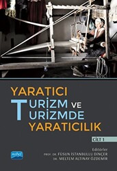 Yaratıcı Turizm ve Turizmde Yaratıcılık - Cilt 1 - 1