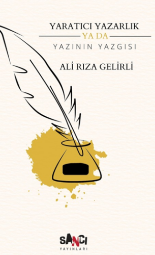 Yaratıcı Yazarlık Ya Da Yazının Yazgısı - 1