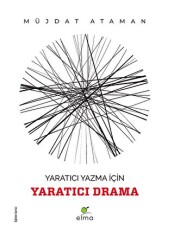 Yaratıcı Yazma İçin Yaratıcı Drama - 1