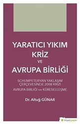 Yaratıcı Yıkım Kriz ve Avrupa Birliği - 1