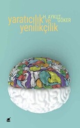 Yaratıcılık ve Yenilikçilik - 1