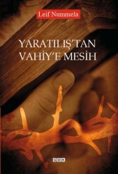 Yaratılış`tan Vahiy`e Mesih - GDK Yayınları