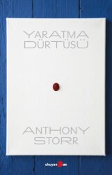 Yaratma Dürtüsü - Okuyan Us Yayınları