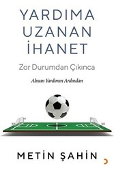 Yardıma Uzanan İhanet - 1