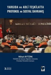 Yargıda ve Adli Teşkilatta Protokol ve Sosyal Davranış - Adalet Yayınevi