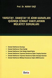 Yargıtay, Danıştay ve AİHM Kararları Işığında Cemaat Vakıflarının Mülkiyet Sorunları - 1