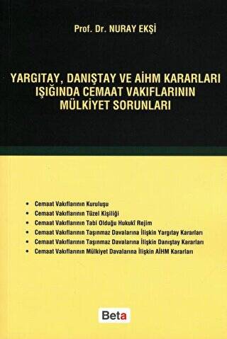 Yargıtay, Danıştay ve AİHM Kararları Işığında Cemaat Vakıflarının Mülkiyet Sorunları - 1