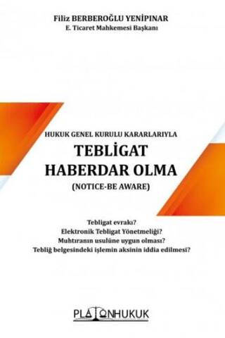 Yargıtay Hukuk Genel Kurulu Kararlarıyla Tebligat Haberdar Olma - 1