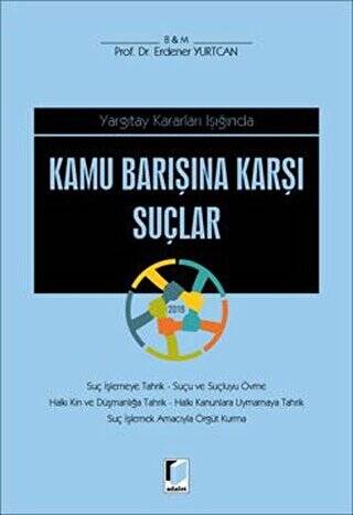 Yargıtay Kararları Işığında Kamu Barışına Karşı Suçlar - 1
