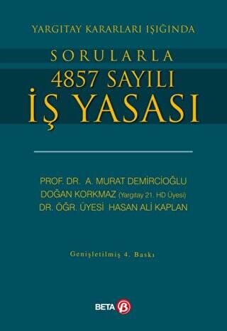 Yargıtay Kararları Işığında Sorularla 4857 Sayılı İş Yasası - 1