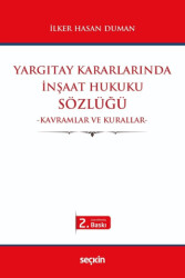 Yargıtay Kararlarında İnşaat Hukuku Sözlüğü - 1