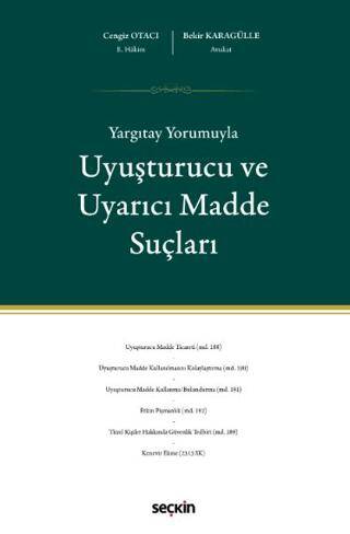 Yargıtay Yorumuyla Uyuşturucu ve Uyarıcı Madde Suçları - 1