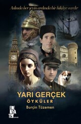 Yarı Gerçek Öyküler - 1