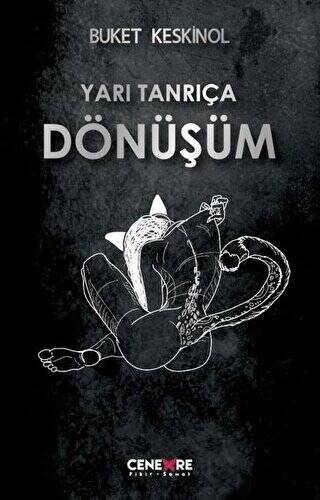 Yarı Tanrıça Dönüşüm - 1