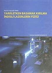 Yarıiletken Basamak Kırılma İndisli Lazerlerin Fiziği - 1