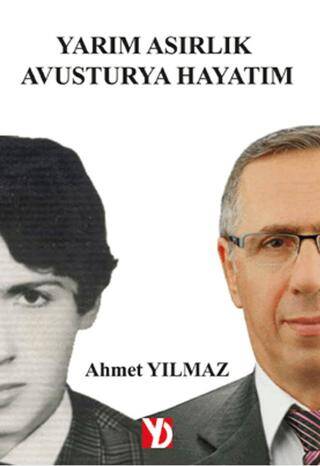 Yarım Asırlık Avusturya Hayatım - 1